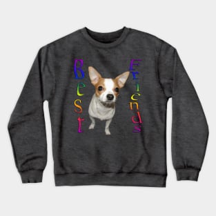 Dogs are best friends Crewneck Sweatshirt